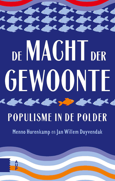 De macht der gewoonte - Menno Hurenkamp, Jan Willem Duyvendak (ISBN 9789048552528)