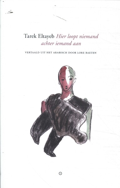 Hier loopt niemand achter iemand aan - Tarek Altayeb (ISBN 9789083295510)