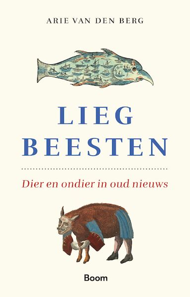 Liegbeesten - Arie van den Berg (ISBN 9789024458226)