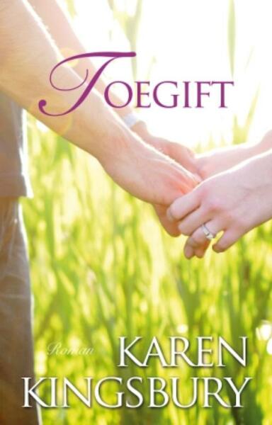 Toegift - Karen Kingsbury (ISBN 9789029719599)