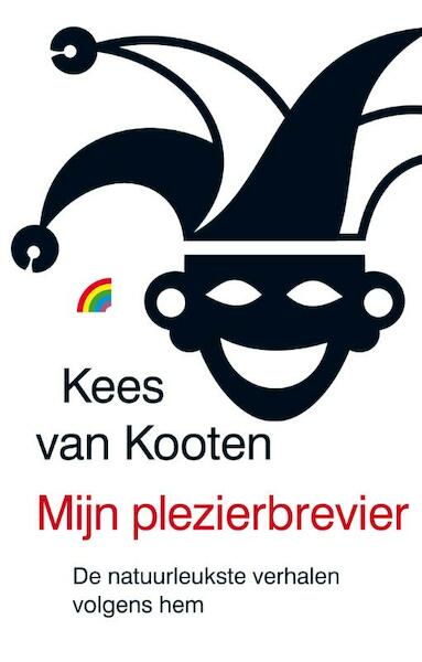 Mijn plezierbrevier - Kees van Kooten (ISBN 9789041708274)