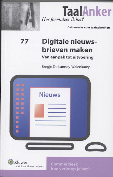 Digitale Nieuwsbrieven maken - Bregje de Lannoy-Walemkamp (ISBN 9789013066326)