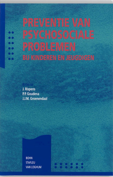 Preventie van psychosociale problemen bij kinderen en jeugdigen - (ISBN 9789031317806)