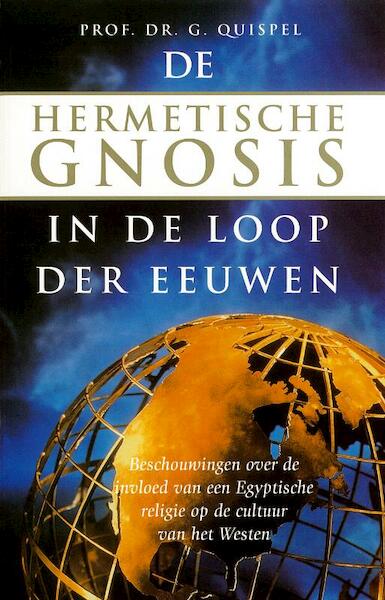 De hermetische Gnosis in de loop der eeuwen - (ISBN 9789067322843)