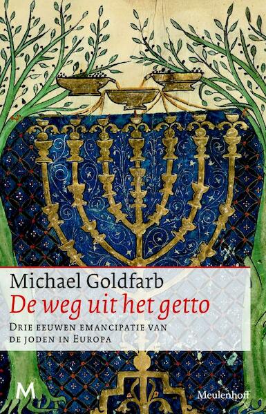 de Weg uit het getto - Michael Goldfarb (ISBN 9789460925085)