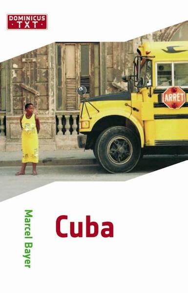 Cuba - Marcel Bayer (ISBN 9789025746971)