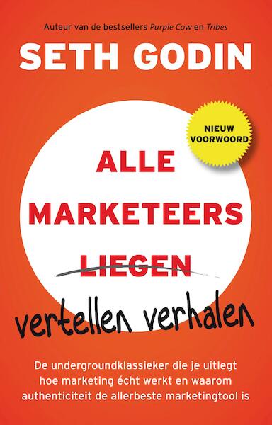 Alle marketeers vertellen verhalen - Seth Godin (ISBN 9789044960471)