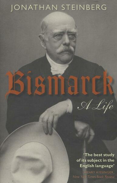 Bismarck - Jonathan Steinberg (ISBN 9780199642427)
