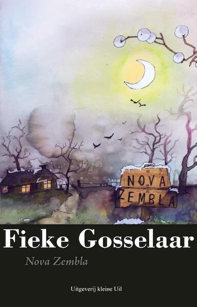 Nova Zembla - Fieke Gosselaar (ISBN 9789491065552)