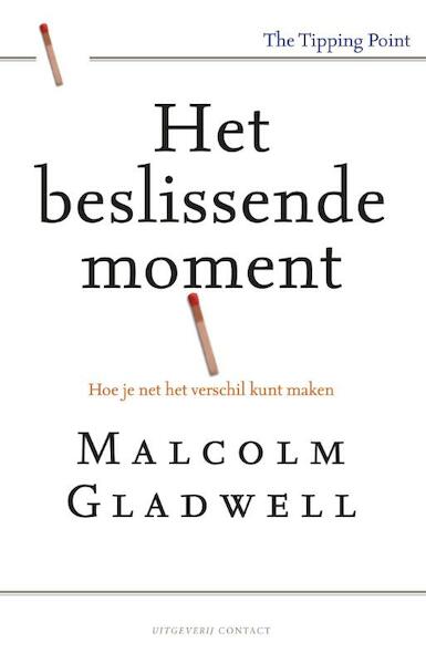 Het beslissende moment - Malcolm Gladwell (ISBN 9789047006916)