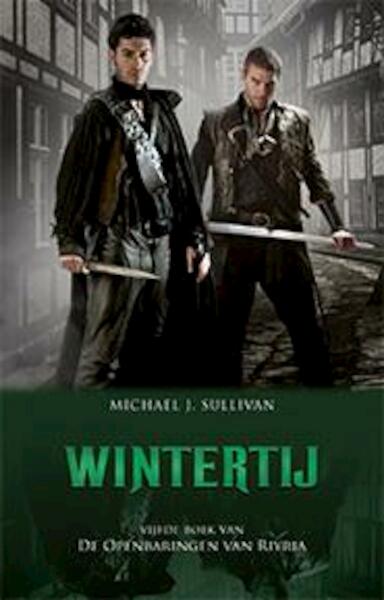 De Openbaringen van Riyria 5 - Wintertij - Michael J. Sullivan (ISBN 9789024563760)