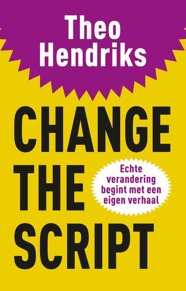 Change the script - Theo Hendriks (ISBN 9789044972375)