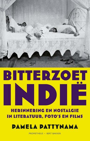 Bitterzoet Indie - Pamela Pattynama (ISBN 9789035132955)