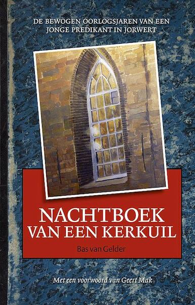 Nachtboek van een kerkuil - Bas van Gelder (ISBN 9789033004513)