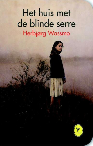 Het huis met de blinde serre - Herbjørg Wassmo (ISBN 9789462370739)