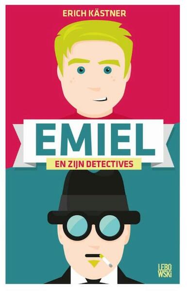 Emiel en zijn detectives - Erich Kastner (ISBN 9789048821297)