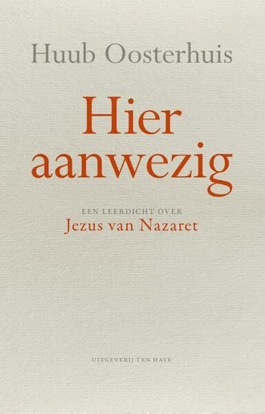 Hier aanwezig - Huub Oosterhuis (ISBN 9789025904364)