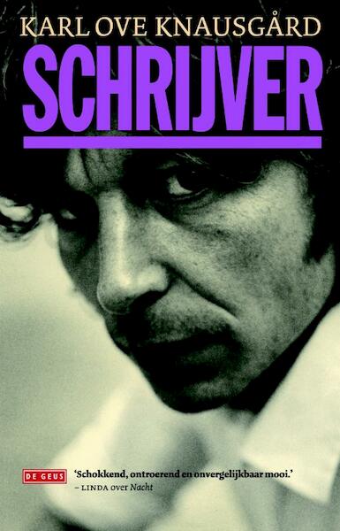 Schrijver - Karl Ove Knausgård (ISBN 9789044532258)