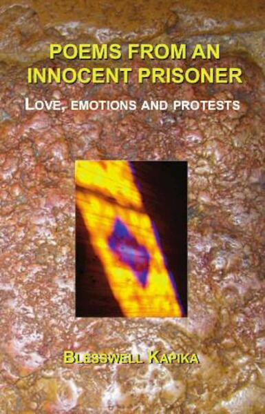 Poems from an innocent prisoner - Blesswell Kapika (ISBN 9789082223606)
