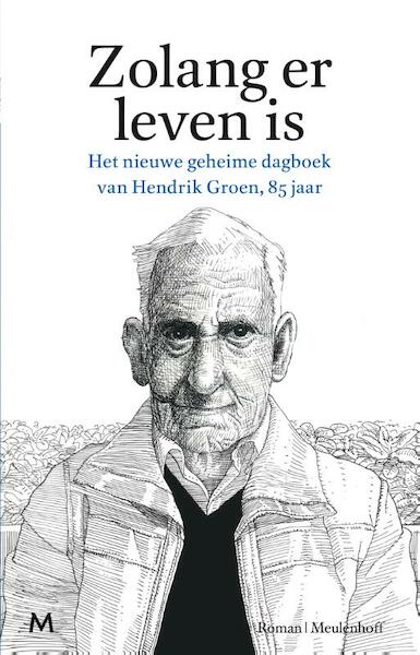 Zolang er leven is - Hendrik Groen (ISBN 9789029090766)