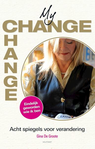 My CHANGE - Gina De Groote (ISBN 9789089240149)
