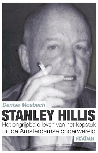 Stanley Hillis - Denise Mosbach (ISBN 9789046820568)