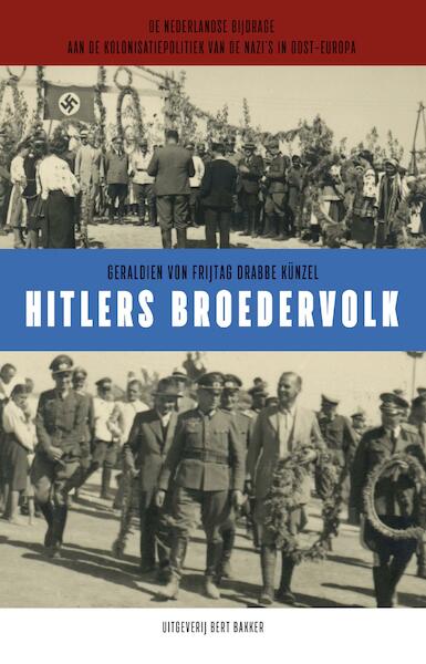 Hitlers broedervolk - Geraldien von Frijtag Drabbe Künzel (ISBN 9789035143975)