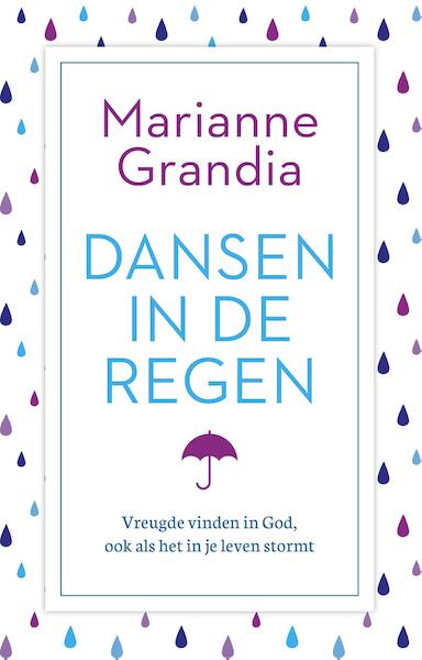 Dansen in de regen - Marianne Grandia (ISBN 9789029726528)