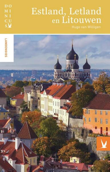 Estland, Letland en Litouwen - Hugo van Willigen (ISBN 9789025763404)