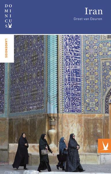 Iran - Greet van Deuren (ISBN 9789025763954)