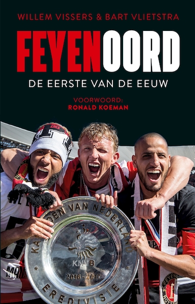 Feyenoord - Willem Vissers, Bart Vlietstra (ISBN 9789048844098)