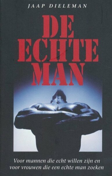 De echte man - Jaap Dieleman (ISBN 9789073982161)