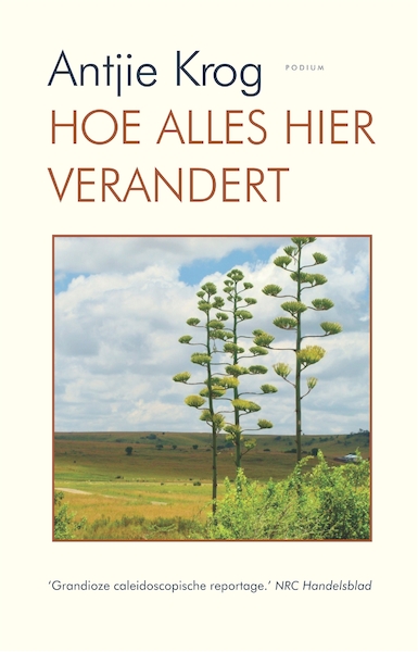 Hoe alles hier verandert - Antjie Krog (ISBN 9789057599156)