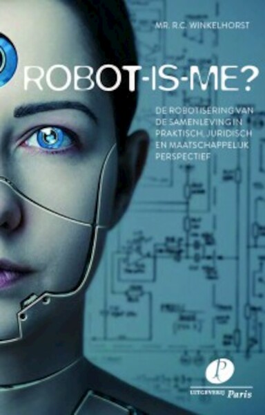Robot-is-me? - R.C. Winkelhorst (ISBN 9789462511729)