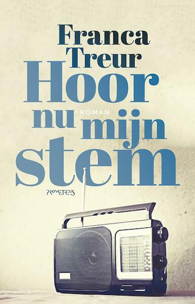 Hoor nu mijn stem - Franca Treur (ISBN 9789044638899)