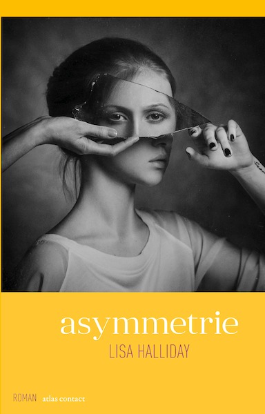 Asymmetrie - Lisa Halliday (ISBN 9789025450830)