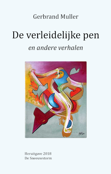 De verleidelijke pen - Gerbrand Muller (ISBN 9789082362794)