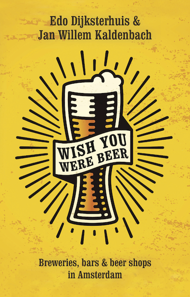 Wish you were beer - Edo Dijksterhuis (ISBN 9789462971134)