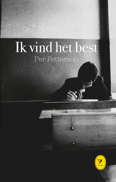 Ik vind het best - Per Petterson (ISBN 9789045340272)