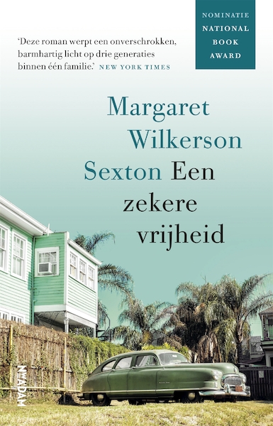 Een zekere vrijheid - Margaret Wilkerson Sexton (ISBN 9789046823675)