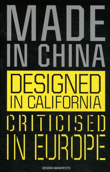 Made in China, Designed in California, Criticised in Europe - Mieke Gerritzen, Geert Lovink (ISBN 9789063695873)