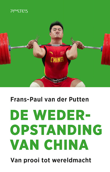 De wederopstanding van China - Frans-Paul van der Putten (ISBN 9789044641370)