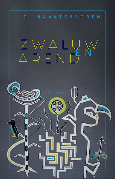 Zwaluw en Arend - J.D. Naaktgeboren (ISBN 9789464621761)