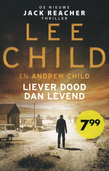Liever dood dan levend (Special Bruna 2022) - Lee Child, Andrew Child (ISBN 9789021033297)