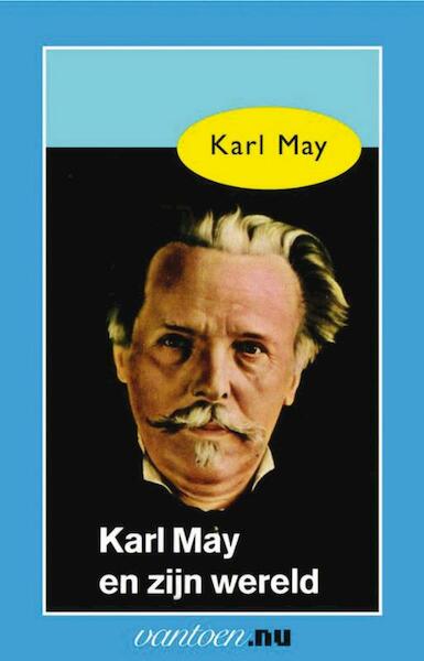 Karl May en zijn wereld - Karl May (ISBN 9789031501007)