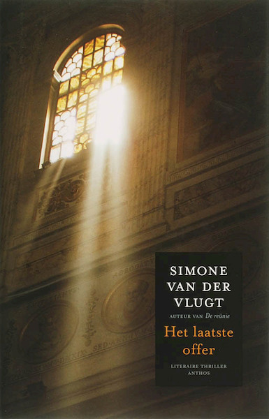 Het laatste offer - S. van der Vlugt, Simone van der Vlugt (ISBN 9789041411723)