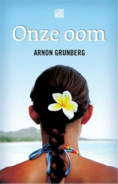 Onze oom - Arnon Grunberg (ISBN 9789048802975)