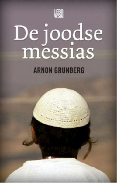 De joodse messias - Arnon Grunberg (ISBN 9789048802982)
