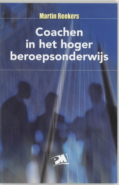 Coachen in het hoger beroepsonderwijs - M. Reekers (ISBN 9789024416905)