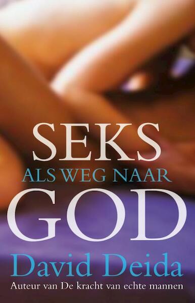 Seks als weg naar God - David Deida (ISBN 9789069638867)